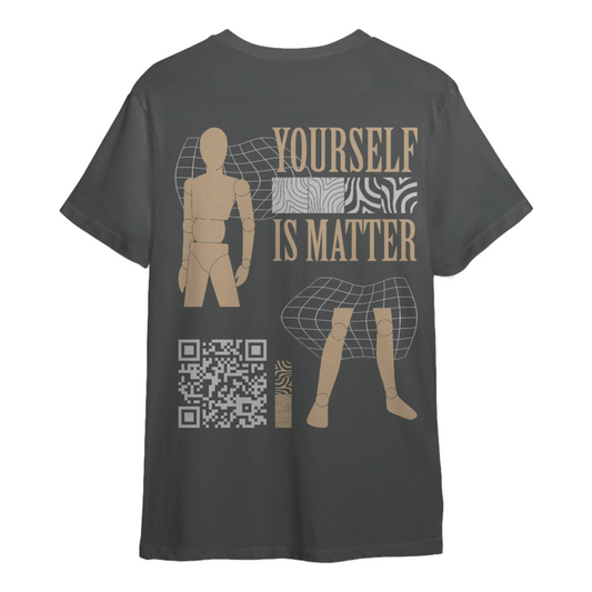 Yourself Is Matter